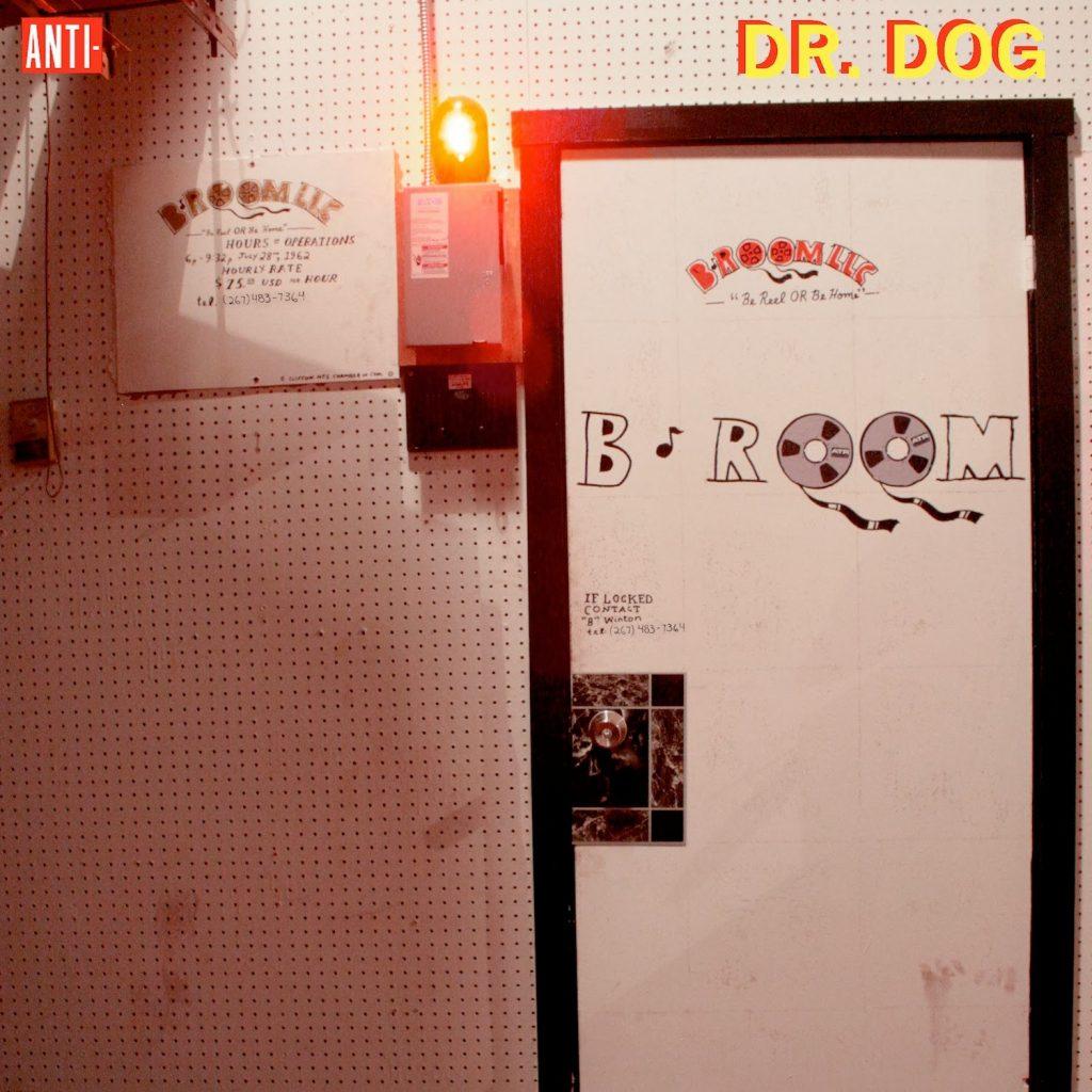 "B-Room" by Dr. Dog combines sounds from past songs to create an amazing album. Credit: ANTI-