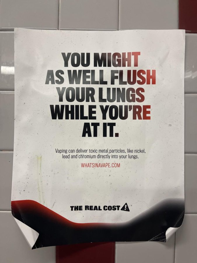 Posters to discourage students vaping in the bathrooms have become a common appearance within recent years.