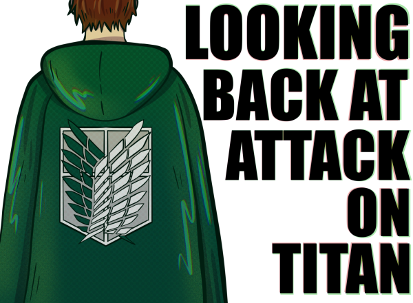 A look back at “Attack on Titan”