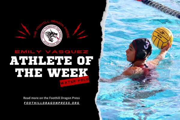 Emily Vasquez ’24 receives Athlete of the Week for her remarkable girls water polo season, where she has displayed exceptional skills as one of the two seniors on the water polo team. The Foothill Technology High School (Foothill Tech) community appreciates all her hard work in representing the school.