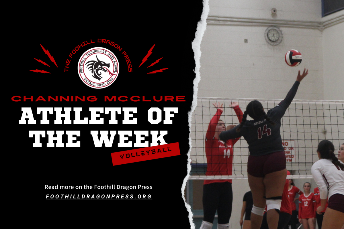 Channing McClure ’25 receives Athlete of the Week for her ongoing remarkable girls volleyball season, where she has displayed exceptional leadership and skill as one of the captains of the volleyball team. The Foothill Technology High School (Foothill Tech) community appreciates all her hard work in representing the school.