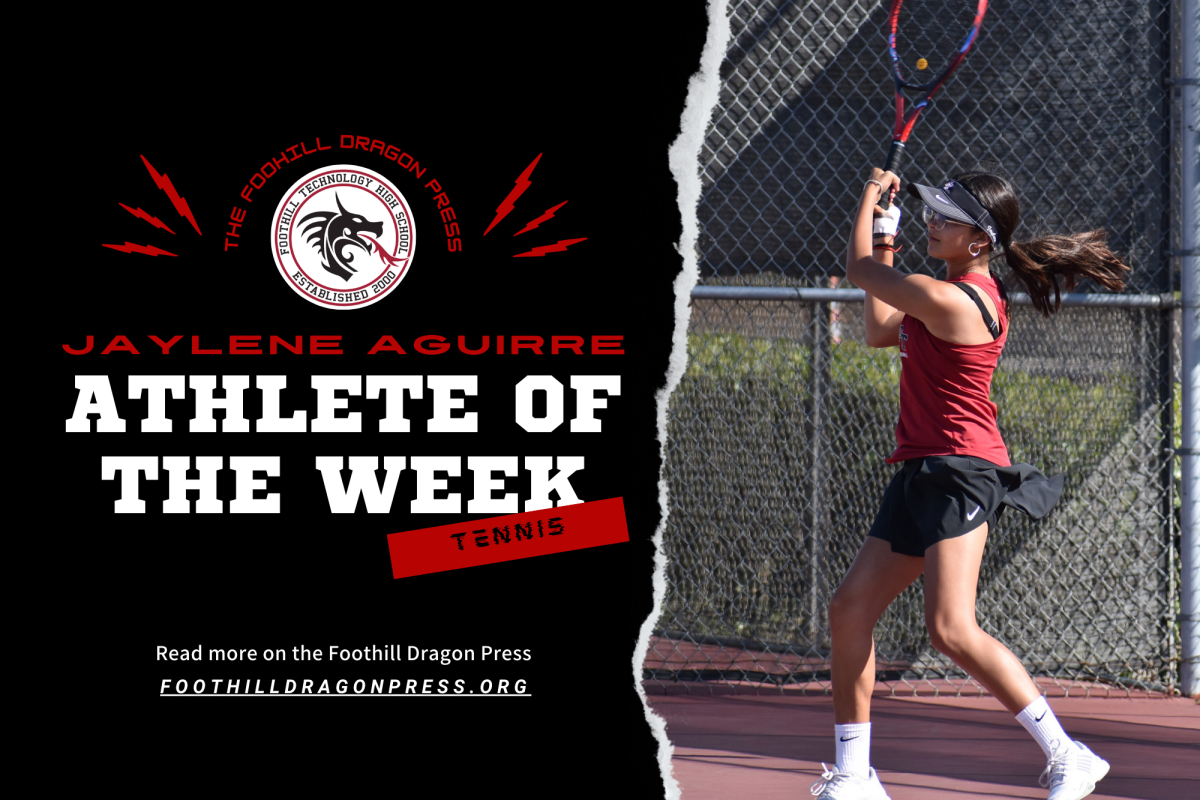 Jaylene Aguirre ’28 receives Athlete of the Week for her remarkable contributions to the girls tennis season, where she has displayed exceptional skill as one of the youngest on the team. The Foothill Technology High School (Foothill Tech) community appreciates all of her hard work in representing the school.