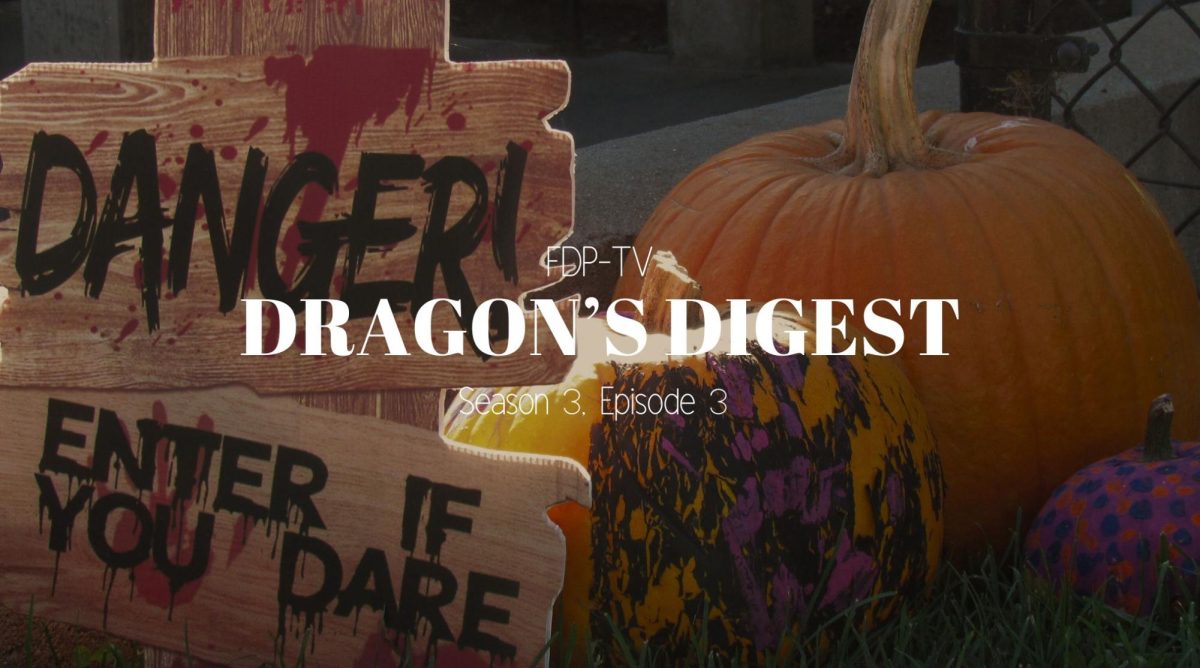 Tune into a spooky installment of Dragon's Digest for recent news and sports updates. Keep a look out for upcoming features articles on the website soon.