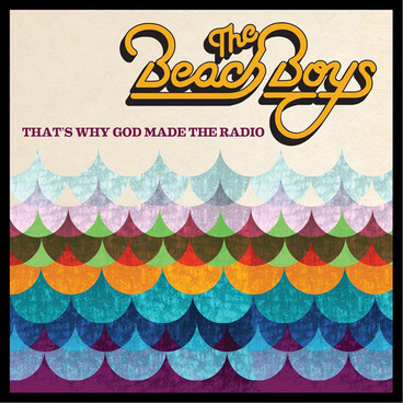 The Beach Boys released their newest album, "Thats Why God Made the Radio," on June 5. Credit: Capitol Records